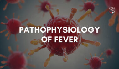 Pathophysiology of fever