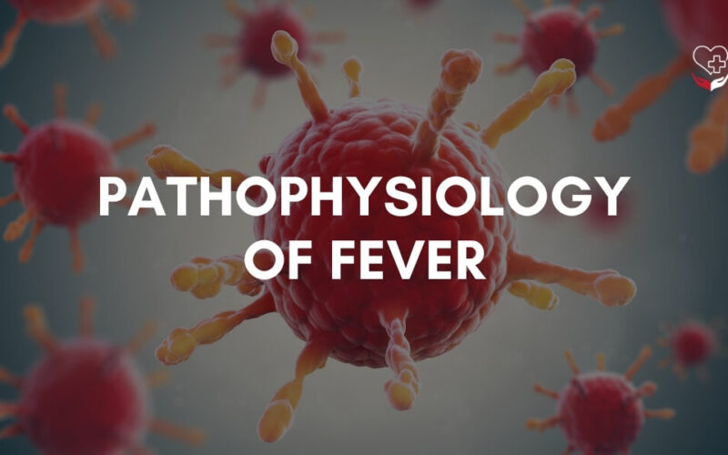 Pathophysiology of fever