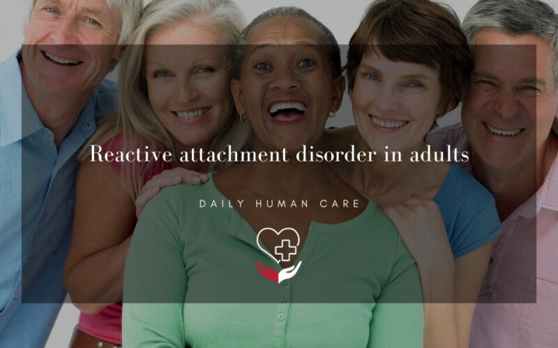 Reactive attachment disorder in adults