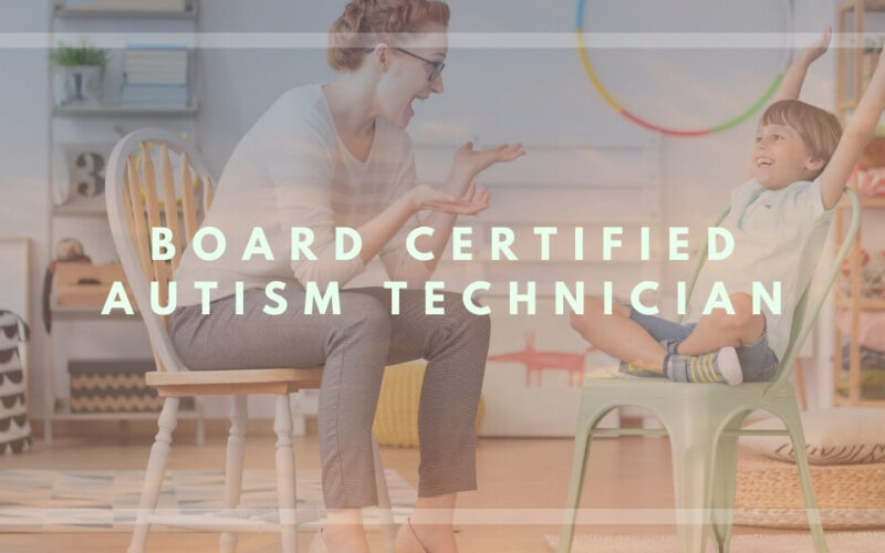 Board Certified Autism Technician