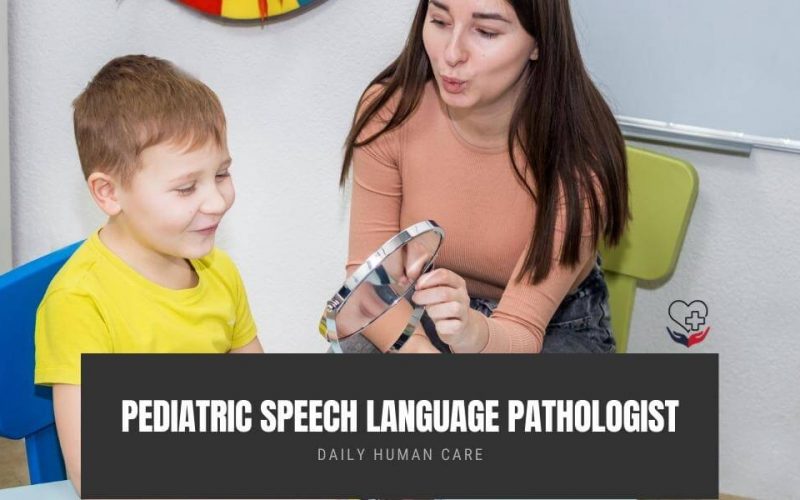 Pediatric Speech language Pathologist