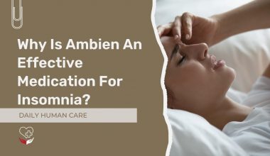 Why Is Ambien An Effective Medication For Insomnia?