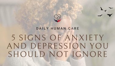 5 Signs of Anxiety and Depression You should not Ignore