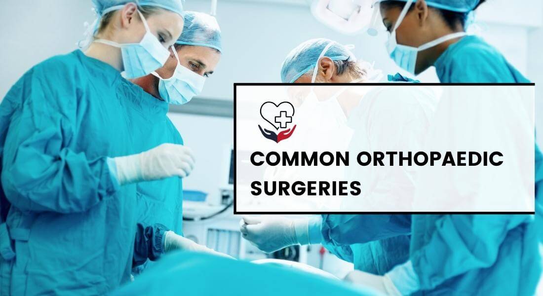 What Are the Most Common Orthopaedic Surgeries?