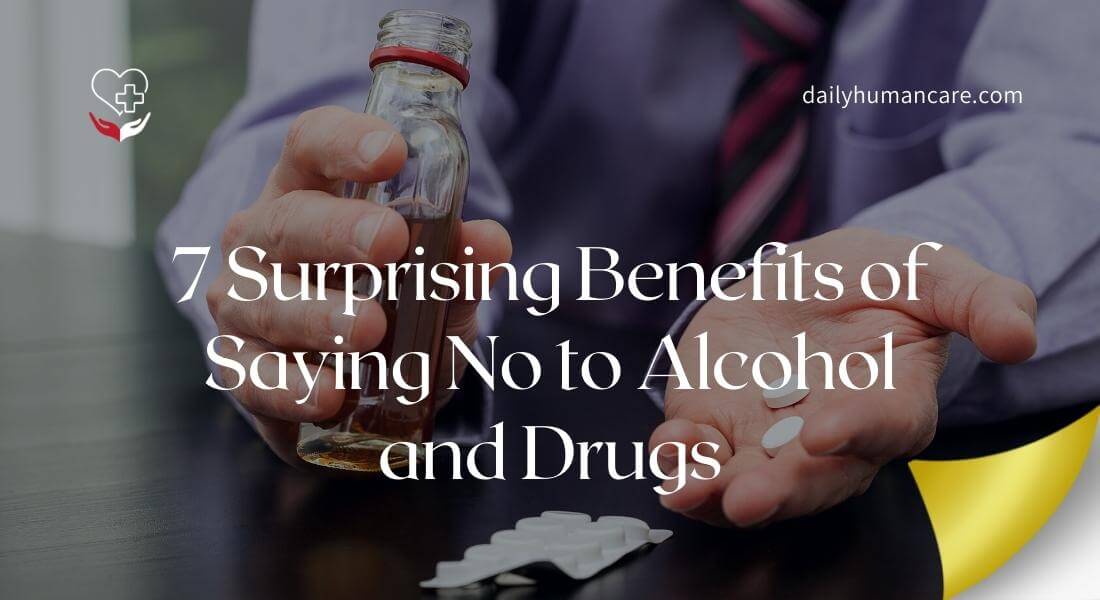 Benefits of Saying No to Alcohol and Drugs