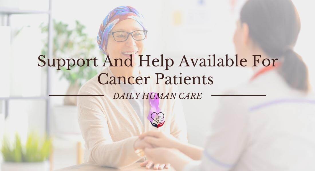 Support And Help Available For Cancer Patients 