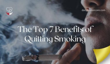 The Top 7 Benefits of Quitting Smoking
