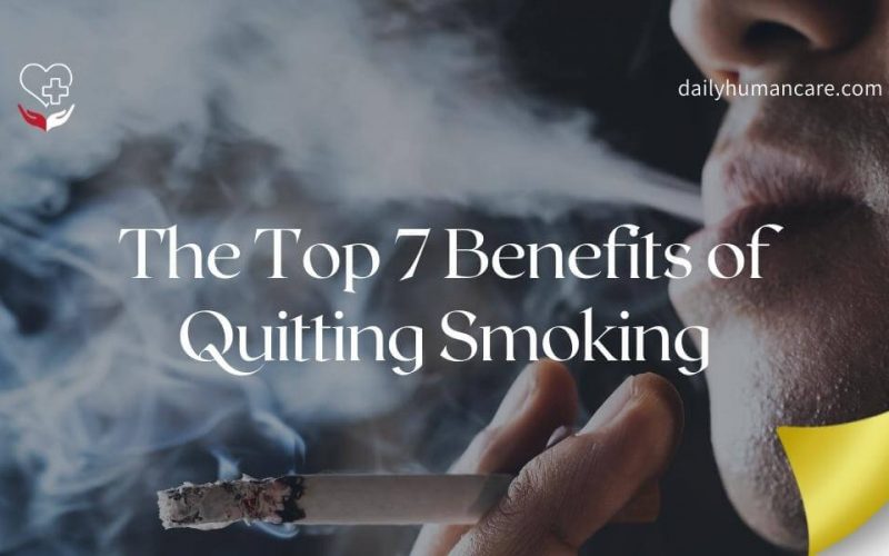 The Top 7 Benefits of Quitting Smoking