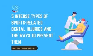 5 Intense Types of Sports-Related Dental Injuries and the Ways to Prevent Them